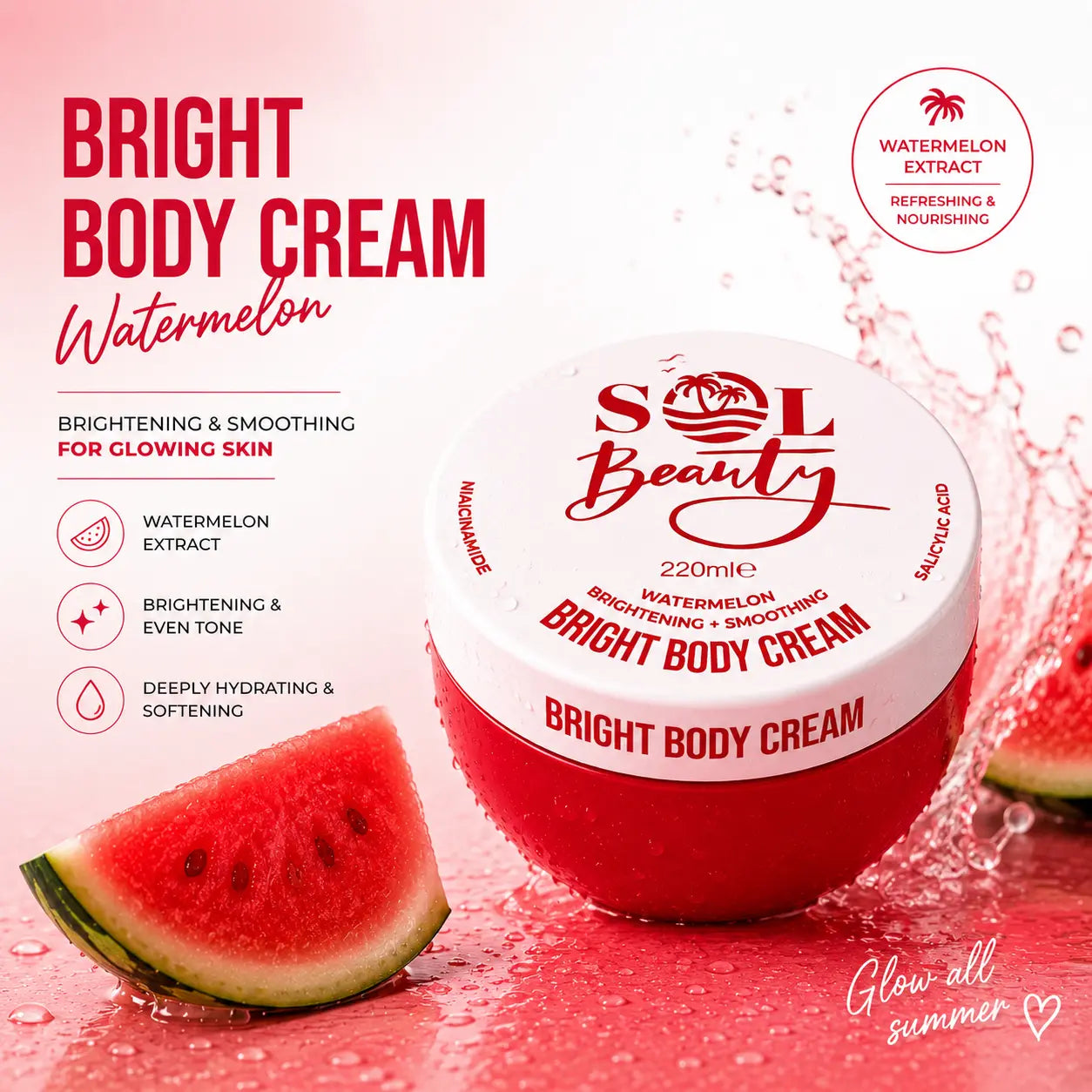 Bright Body Cream Watermelon 220 ml Sol Beauty