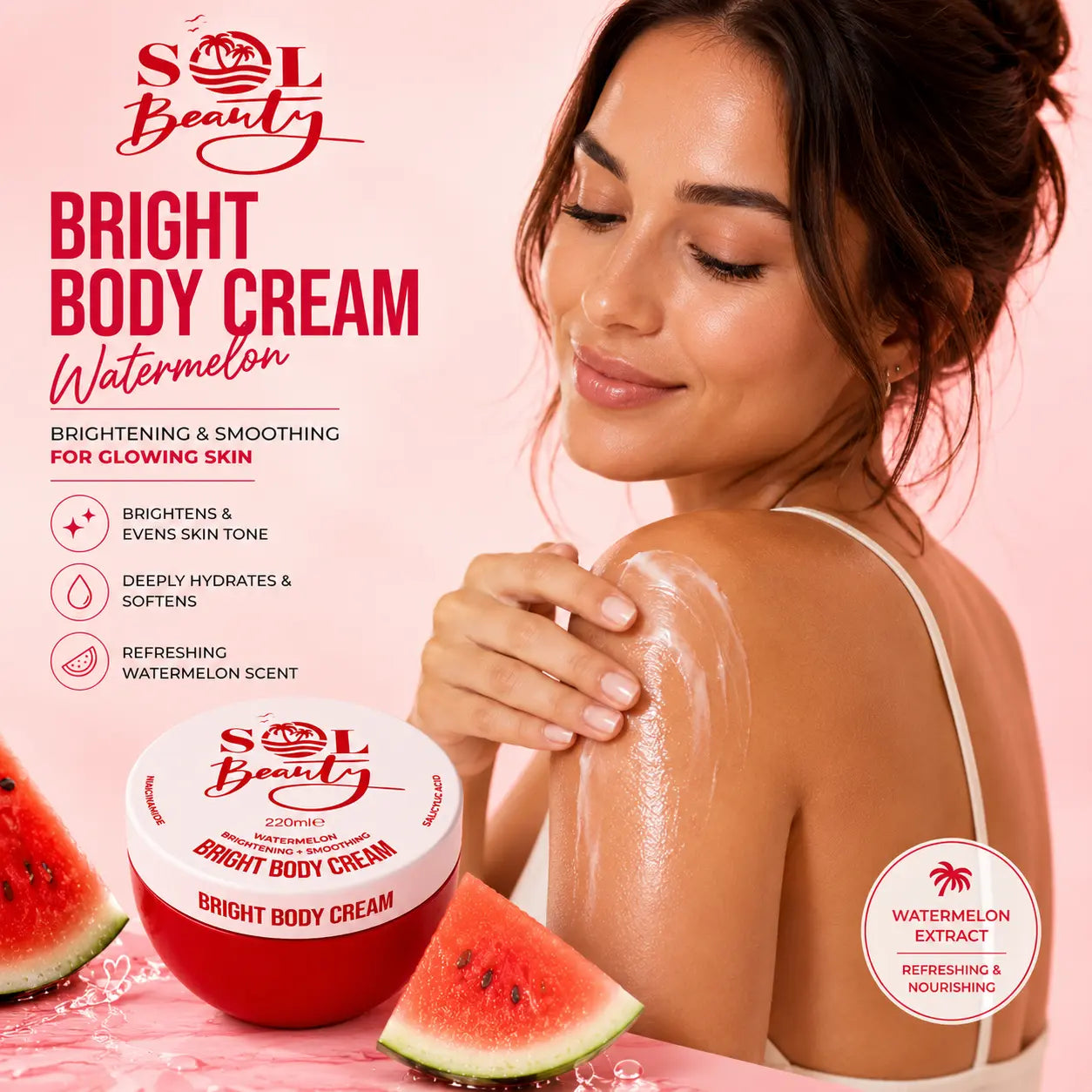 Bright Body Cream Watermelon 220 ml Sol Beauty